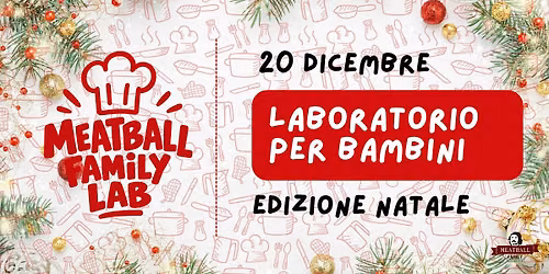 Meatball Family LAB - EDIZIONE NATALIZIA