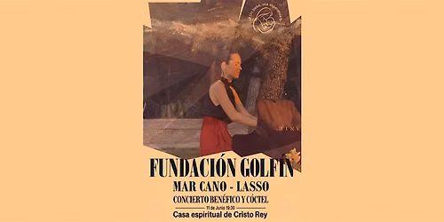 Concierto de Piano y Cocktail a beneficio de la Fundaci\u00f3n Golf\u00edn