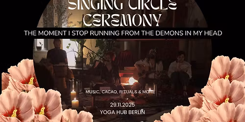 Singing Circle Ceremony - Cacao, Rituals, Music