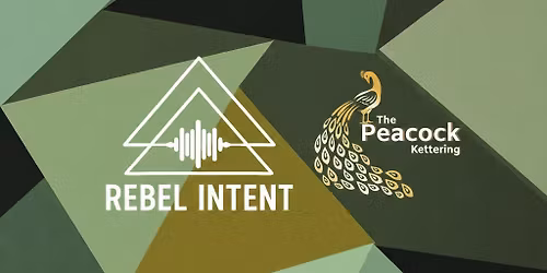 Rebel Intent at The Peacock, Kettering