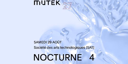 Violent Magic Orchestra, Evicshen, Cry (Relaxer & Kilbourne), Alan Harman, M Salaciak | MUTEK 27