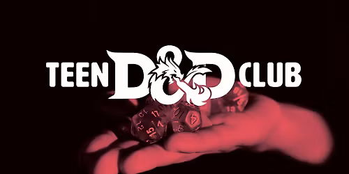 Teen Dungeons and Dragons Club