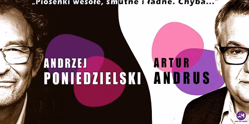 Artur Andrus i Andrzej Poniedzielski - Znowu Razem - Pozna\u0144 - 18.09.2026