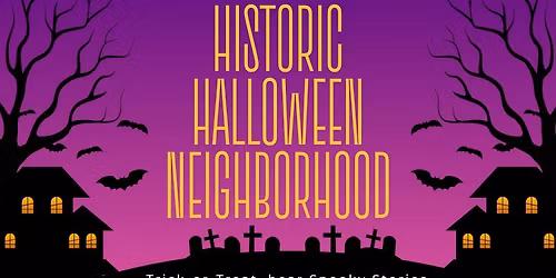 Halloween in the Historic Neighborhood