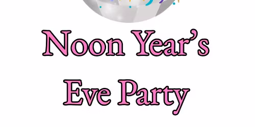 Kid's Noon Year's Eve Party