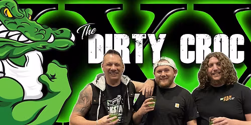 The Dirty Croc live @ High St Bar & Grill