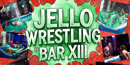 Jello Wrestling at Bar XIII
