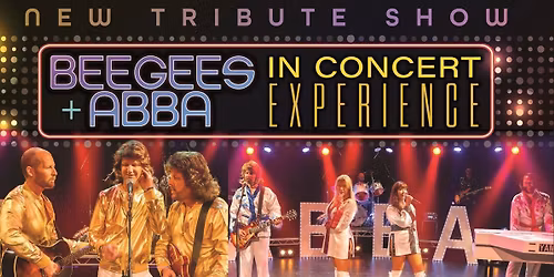 Bee Gees and ABBA - In Concert Experience