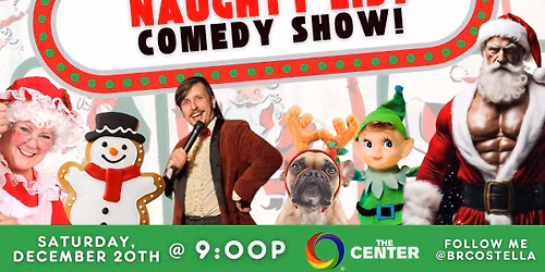 Professor Love's NAUGHTY LIST comedy show! | Sat, Dec 20 @ The Center