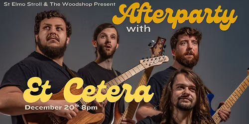 After Party w\/ Et Cetera! Luminaria Fest