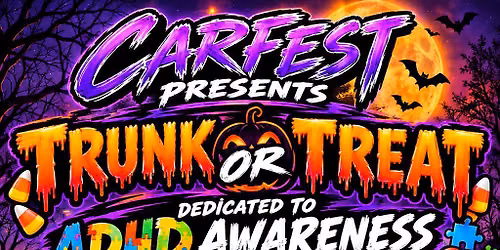 Carfest Presents Trunk or Treat Dedicated to ADHD Awareness