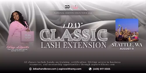 CLASSIC LASH EXTENSIONS CERTIFICATION \u2013 SEATTLE, WA(AUGUST 11, 2026)