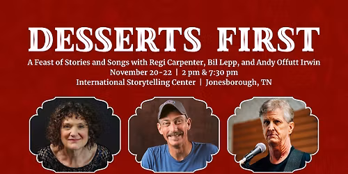 Desserts First: A Nutty Celebration of Stories and Songs