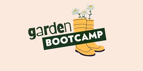Garden Bootcamp