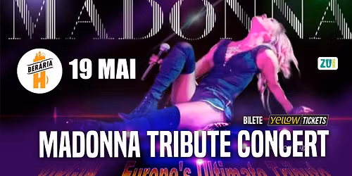 Tribute Madonna by Virgin (Italia) | 19 mai @ Ber\u0103ria H