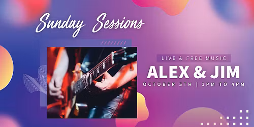 Sunday Sessions - Alex & Jim