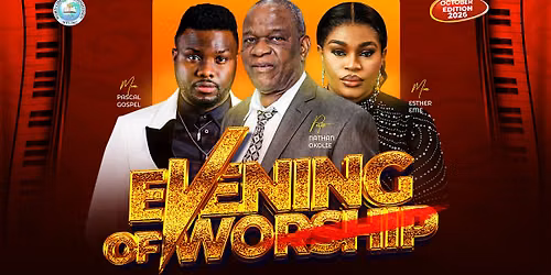 EVENING OF WORSHIP OCTOBER EDITION