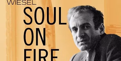 Jewish Film Series: "Elie Wiesel: Soul on Fire"
