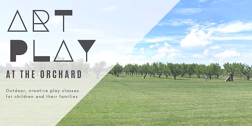 Art Play at the Orchard