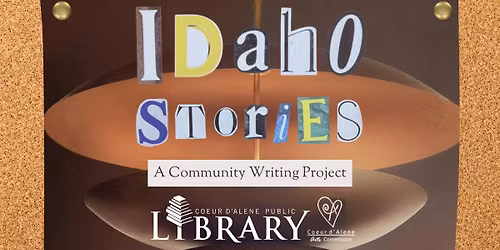 Idaho Stories: A Community Art & Writing Event DEADLINE