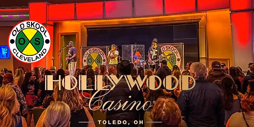 Old Skool at Hollywood Casino Toledo