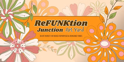 ReFUNKtion Junction Art Yard
