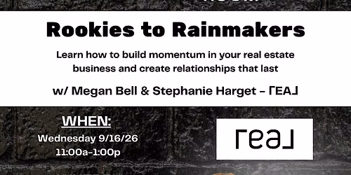 Rookies to Rainmakers!