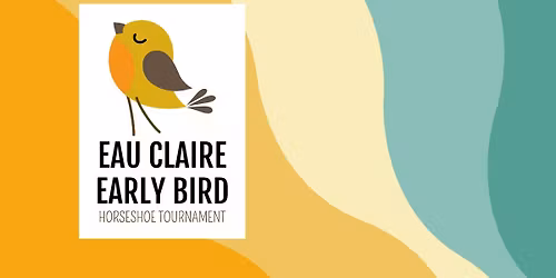 Eau Claire Early Bird Horseshoe Tournament