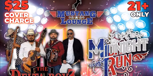 Los Delta Boyz + Midnight Run LIVE at Mustang Lounge