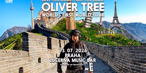 OLIVER TREE (US) \u2013 LOVE YOU MADLY, HATE YOU BADLY WORLD\u2019S FIRST WORLD TOUR \/ Prague