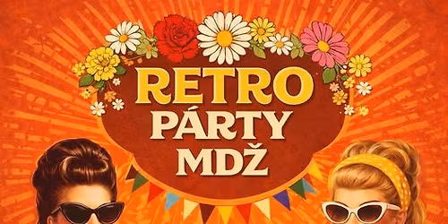 RETRO p\u00e1rty MD\u017d
