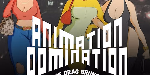 Animation Domination Drag Brunch!