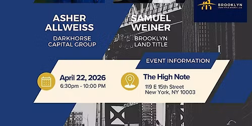 Real Estate Networking Happy Hour - Brooklyn Land Title & DarkHorse Capital