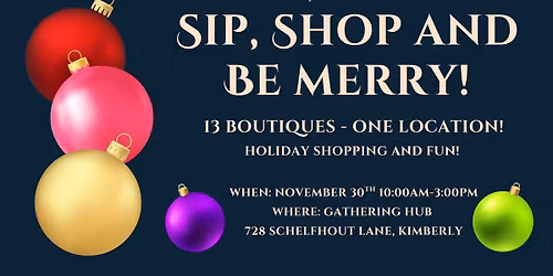 Sip, Shop and Be Merry! Holiday Boutique Event