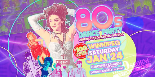 80s Dance Party Winnipeg! $100 CASH for BEST OUTFIT!
