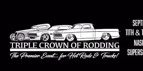 4th Annual Triple Crown of Rodding