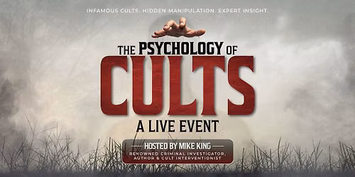 The Psychology of Cults: A Live Event 