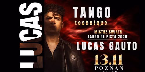 TANGO TECHNIKA Z LUCAS GAUTO \/Mistrz \u015awiata Tango de Pista 2026 