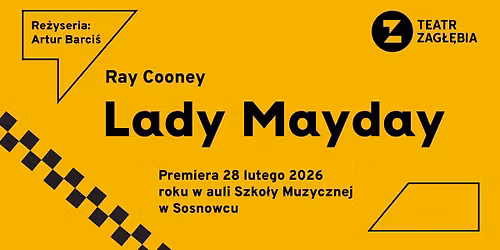 PREMIERA \/\/ Lady Mayday \/\/ re\u017c. Artur Barci\u015b