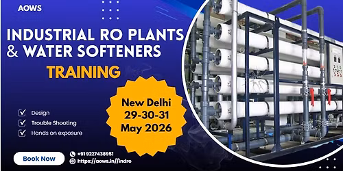 Industrial RO Plants & Water Softeners Design and Troubleshooting Training