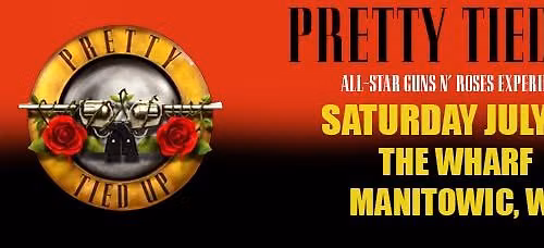 Pretty Tied Up (All-Star Guns N' Roses Experience) - The Wharf