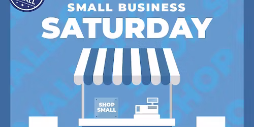\ud83c\udf89 Small Business Saturday \ud83c\udf89