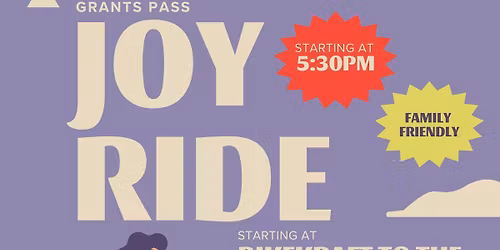 Grants Pass JOY RIDE | Group Bicycle Ride