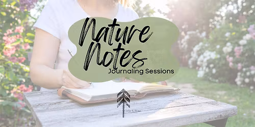 Nature Notes Journaling Sessions