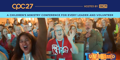 Children's Pastors Conference - CPC27!