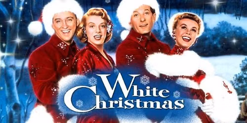 FREE Film Screening of White Christmas (1954) 