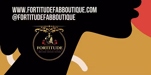 Black Women's History Month Extravaganza at Fortitude FAB Boutique