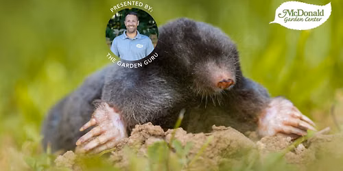 Solutions to Moles & Voles Presented by the Garden Guru