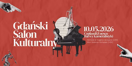 Gda\u0144ski Salon Kulturalny - Copland&Enescu-Barwy kameralistyki