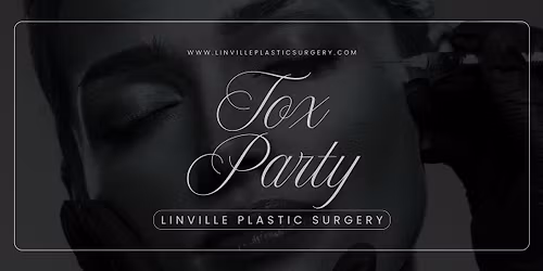 Spring Tox Party Powered by Linville Plastic Surgery